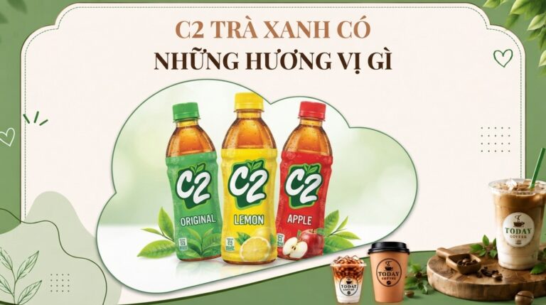 Khám phá C2 trà xanh: Những hương vị nào đang khuấy đảo thị trường?