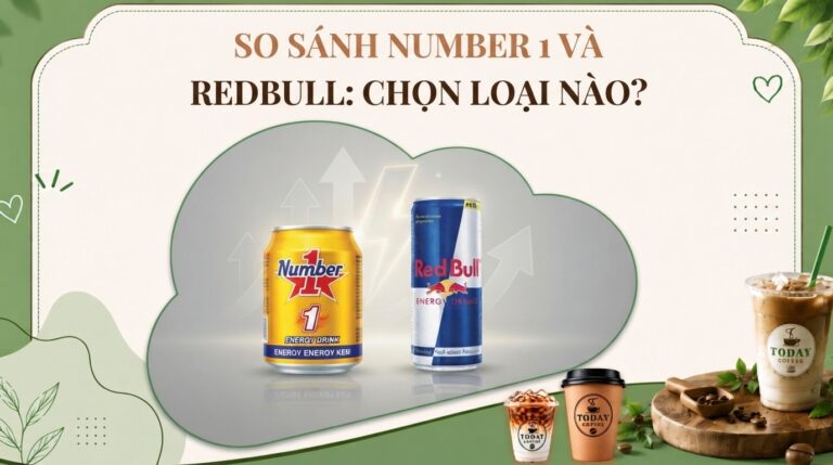 So sánh Number 1 và Red Bull: nên chọn loại nào giúp duy trì tỉnh táo?
