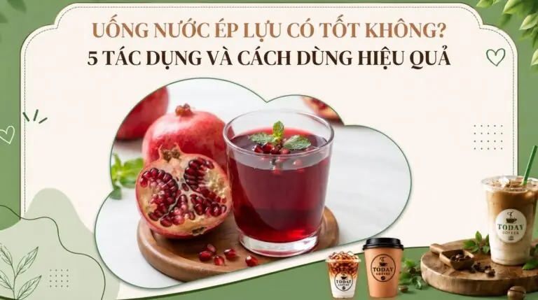 Uống nước ép lựu có tốt không? 5 tác dụng và cách dùng hiệu quả tại nhà